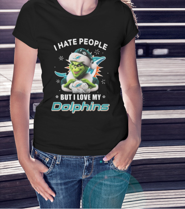 I Hate People But I Love My Dolphins Grinch Christmas Miami T-Shirt