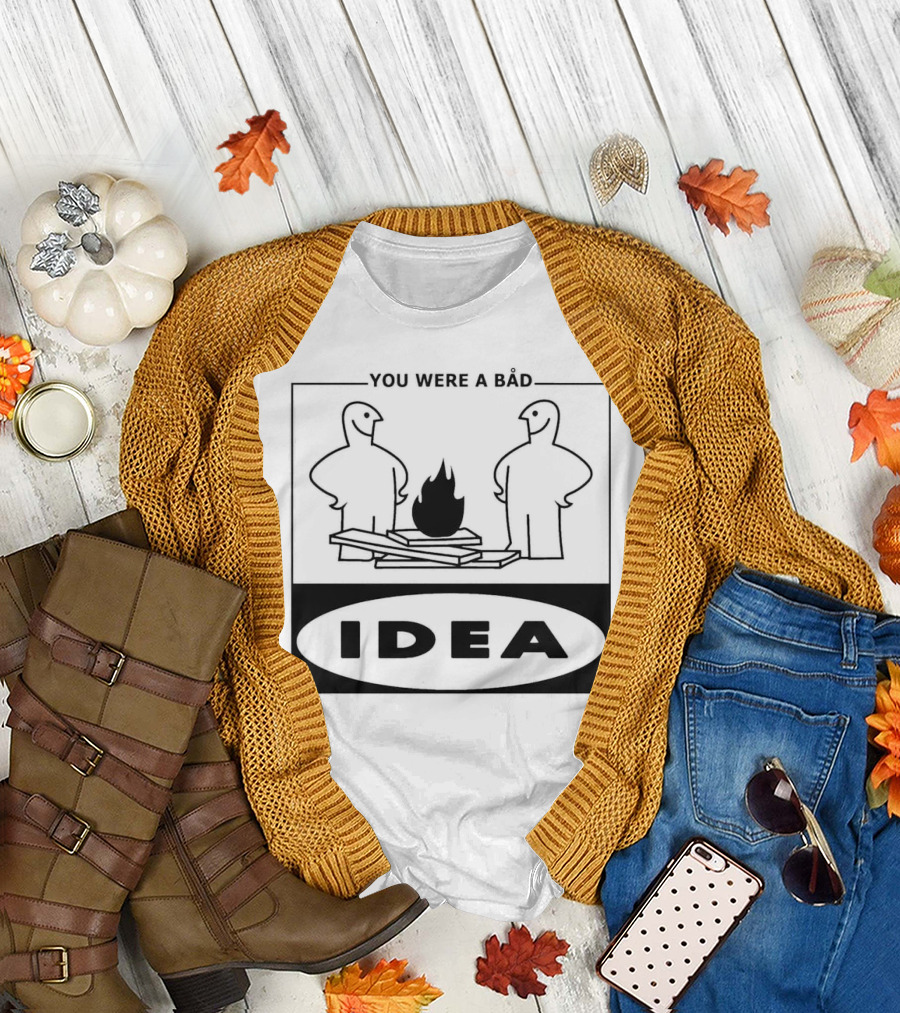 You Were A Bad Idea Campfire Stick Figures T-Shirt
