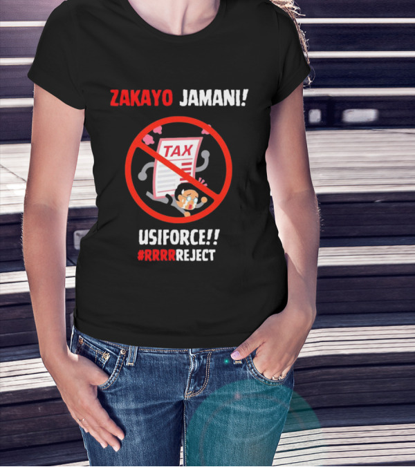 Zakayo Jamani Tax Usiforce Rrrrreject Protest T-Shirt