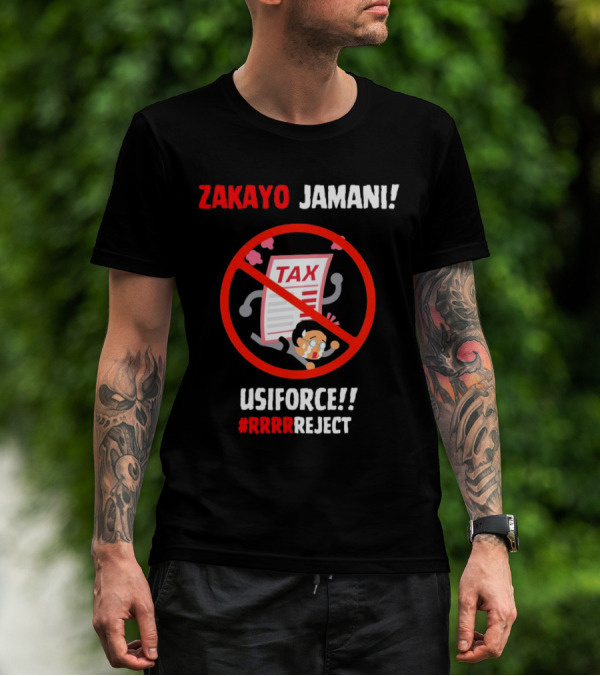 Zakayo Jamani Tax Usiforce Rrrrreject Protest T-Shirt
