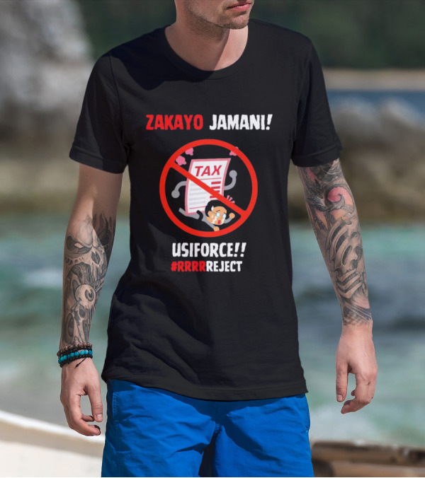 Zakayo Jamani Tax Usiforce Rrrrreject Protest T-Shirt