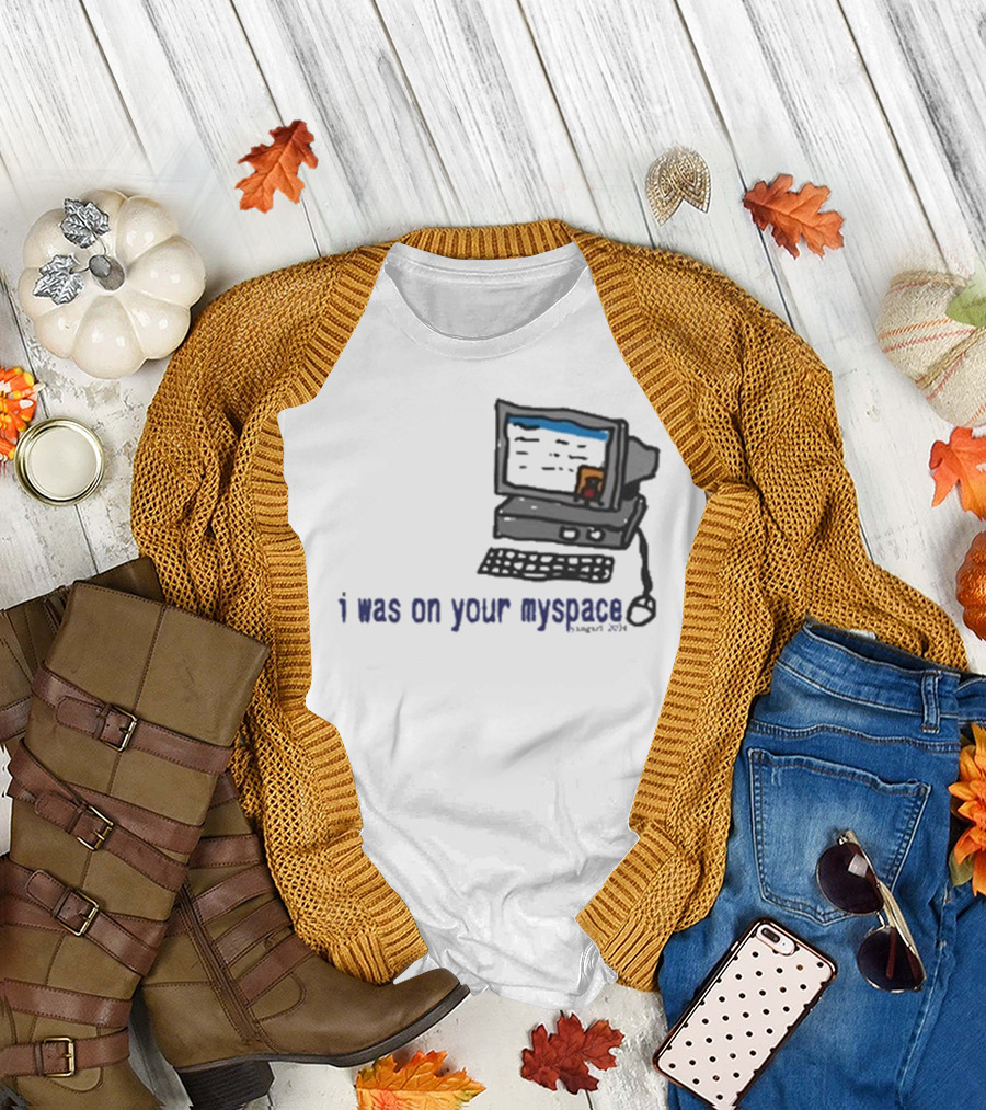 Macdoogle I Was On Your Myspace Computer Retro T-Shirt