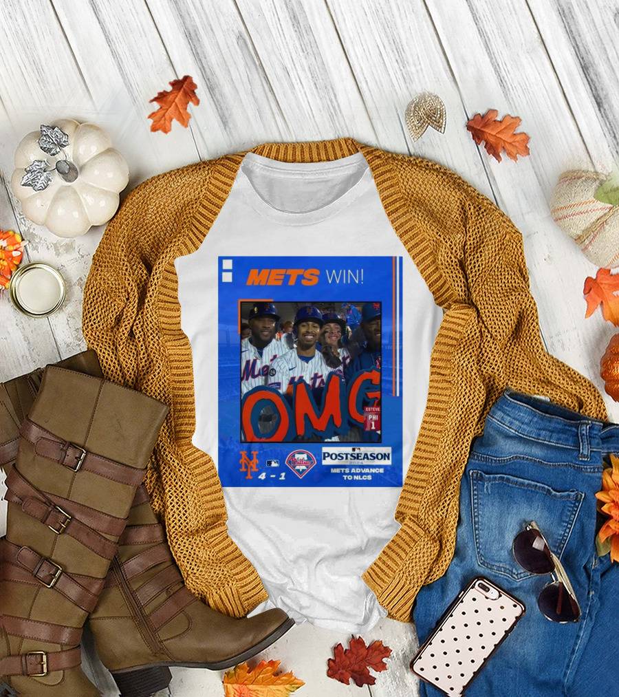 Mets Win 4-1 Over Phillies Postseason 2024 Mets Advance to NLCS OMG T-Shirt