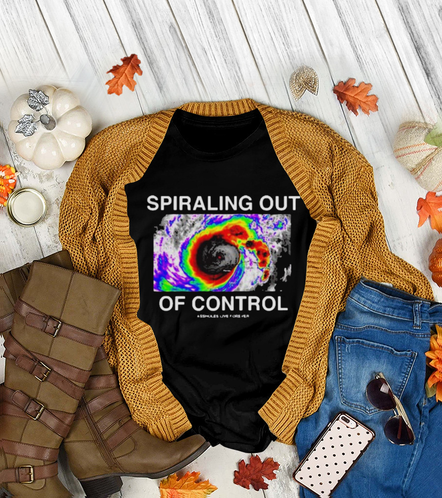 Spiraling Out Of Control Colorful Hurricane Assholes Live Forever T-Shirt
