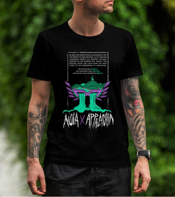 NOLA X Appalachia Rebuild Restore Rebirth Hurricane Relief Effort T-Shirt