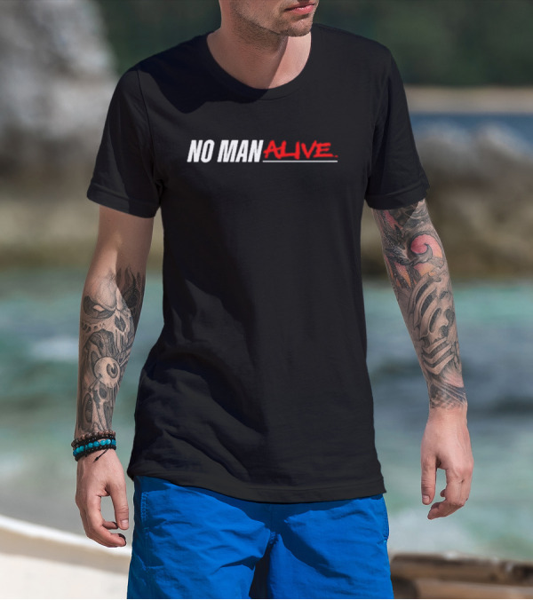 Mikebisping No Man Alive MMA Inspiration T-Shirt