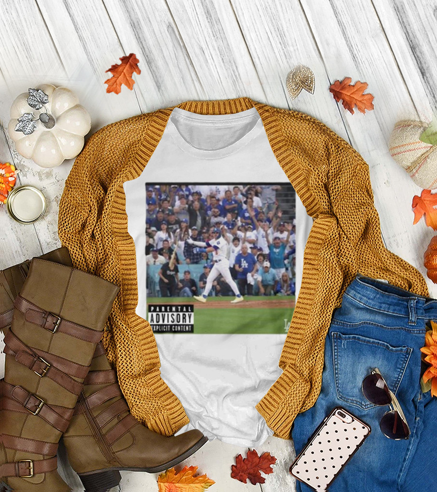 Teoscar Hernandez Los Angeles Dodgers Bat Flipping Parental Advisory Explicit Content T-Shirt