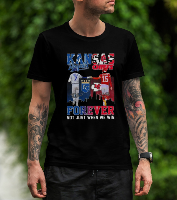 Kansas Royals Chiefs Witt Jr. Mahomes Signatures Forever Not Just When We Win T-Shirt