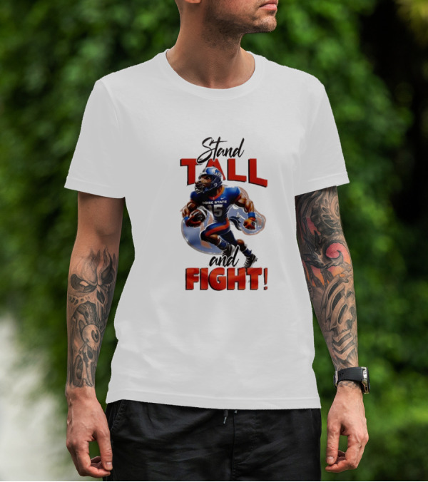 Boise State Stand Tall And Fight Broncos Mascot T-Shirt