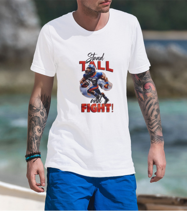Boise State Stand Tall And Fight Broncos Mascot T-Shirt