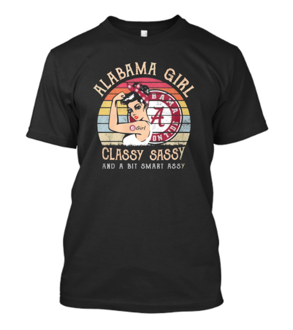 Alabama Crimson Tide Girl Classy Sassy And A Bit Smart Assy Vintage Circle T-Shirt