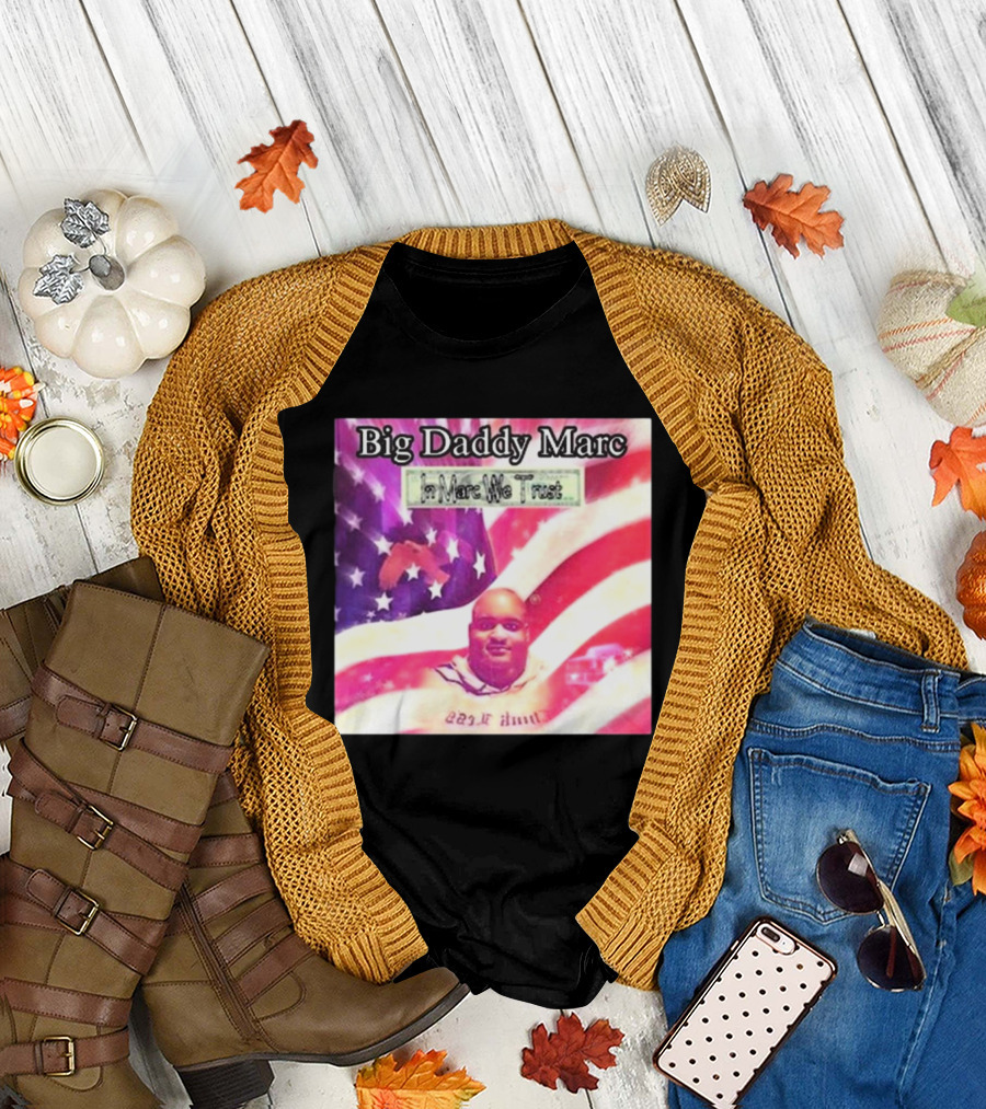 Big Daddy Marc In Marc We Trust American Flag Retro T-Shirt