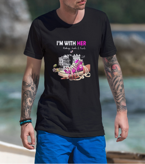 I’m With Her Rocking Chucks And Pearls White House Feminist T-Shirt