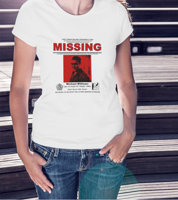 Missing Michael Williams Last Seen Camping In Black Hills Forest Blair Witch Project Online Ceramics T-Shirt