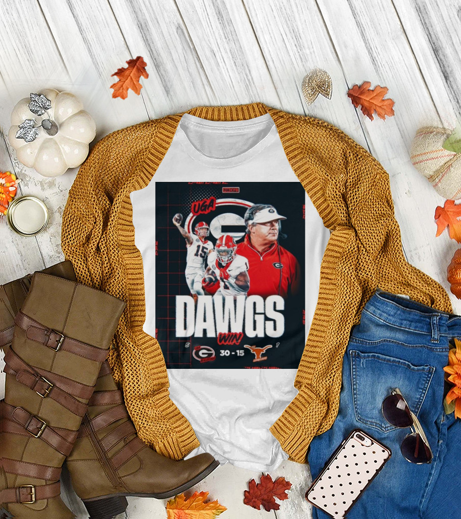 UGA Dawgs Win 30-15 Over Texas Longhorns Georgia Bulldogs Victory T-Shirt