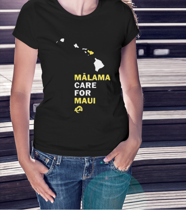 Mālama Care For Maui Los Angeles Rams Support With Hawaiian Islands Map T-Shirt