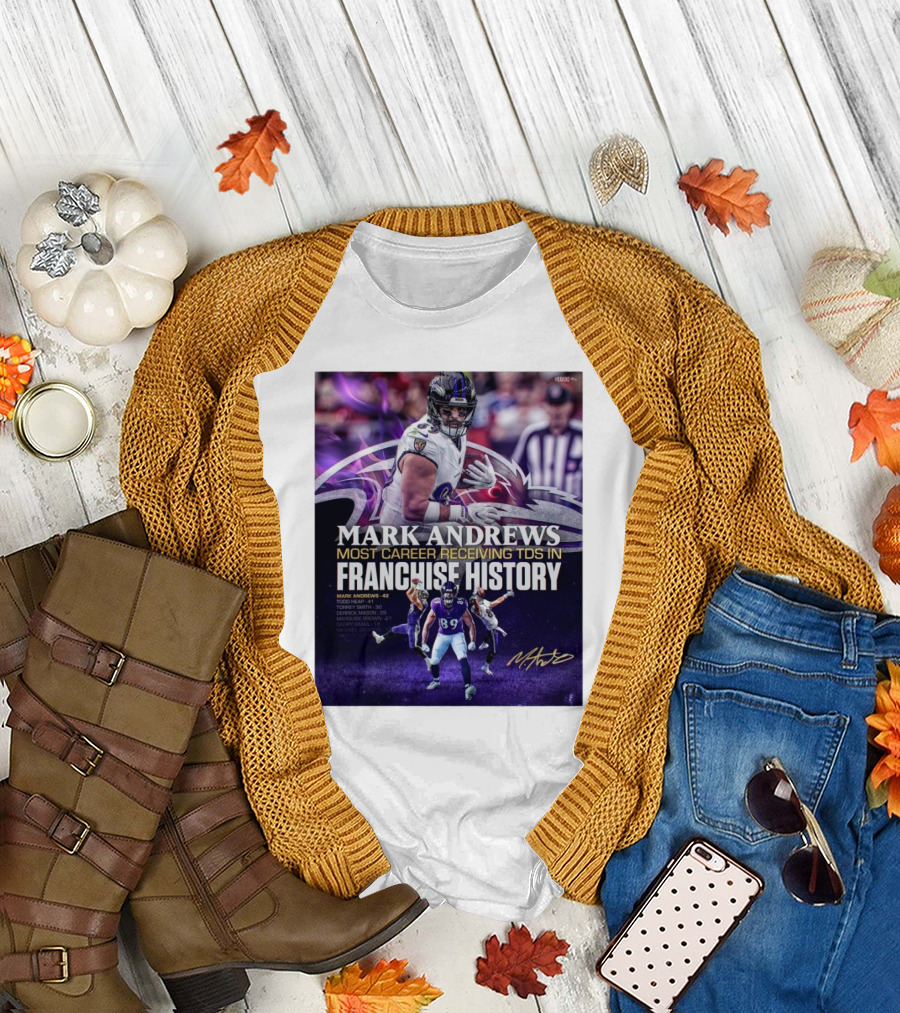 Baltimore Ravens Mark Andrews 89 Most Career Receiving TDs in Franchise History Signature Ravens T-Shirt