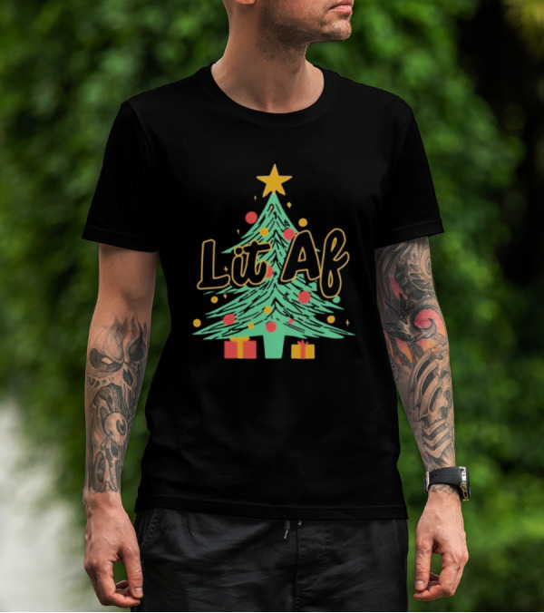 Lit AF Christmas Tree Star Ornaments Gifts T-Shirt
