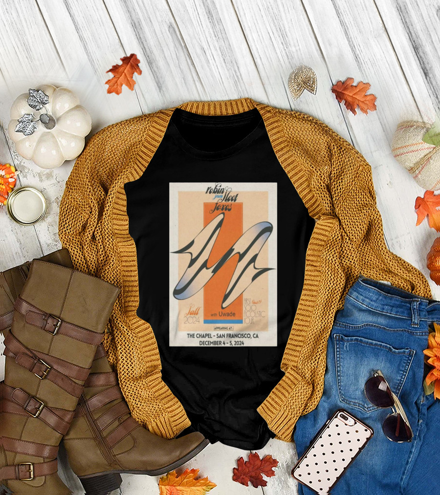 Robin Pecknold Fleet Foxes First Acoustic Tour Fall 2024 with Uwade The Chapel San Francisco December 4-5 T-Shirt