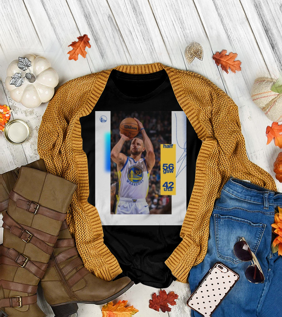 Stephen Curry Golden State Warriors Halftime Score 56 GSW 42 UTA in Salt Lake City T-Shirt