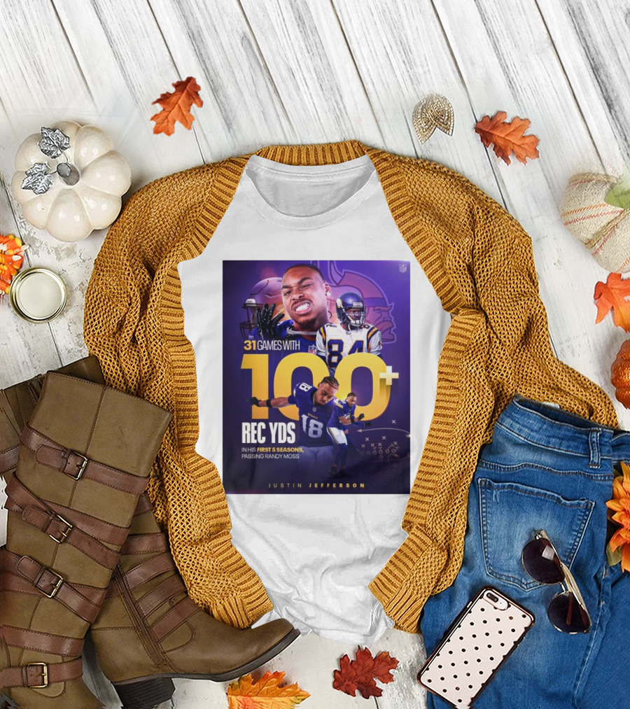 Minnesota Vikings Justin Jefferson 31 Games With 100 Rec Yds In His First 5 Seasons Passing Randy Moss T-Shirt