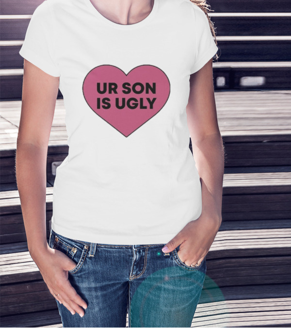 Samara Cyn Rolling Stone Ur Son Is Ugly Heart T-Shirt