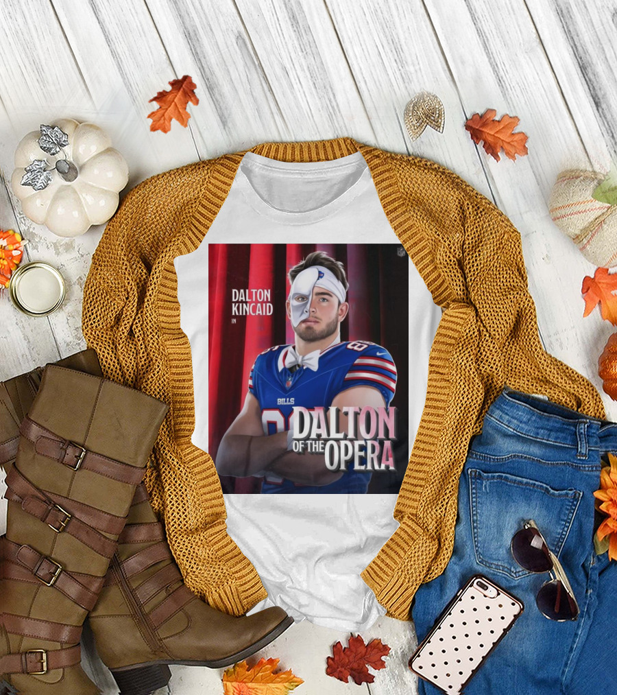 Dalton Kincaid In Dalton Of The Opera NFL Buffalo Bills Tight End Monsters T-Shirt