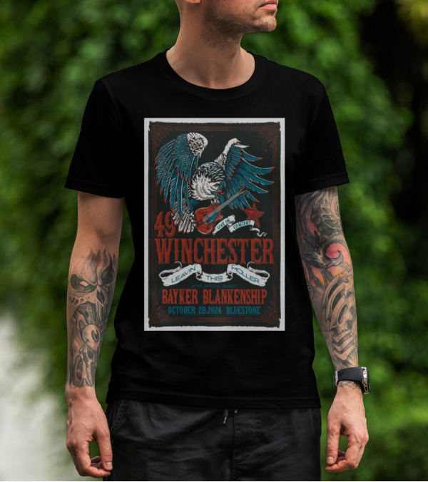 49 Winchester Live In Concert Bluestone October 29 2024 With Special Guest Bayker Blankenship T-Shirt
