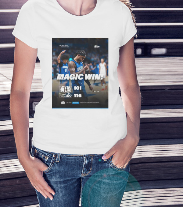 Orlando Magic Victory 116-101 Over Brooklyn Nets - Magic Win Promotional Offer T-Shirt