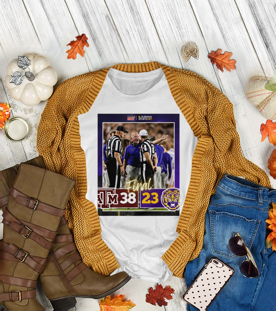 Final Texas A&M Aggies 38 23 LSU Tigers Fourth Straight Loss College Station T-Shirt