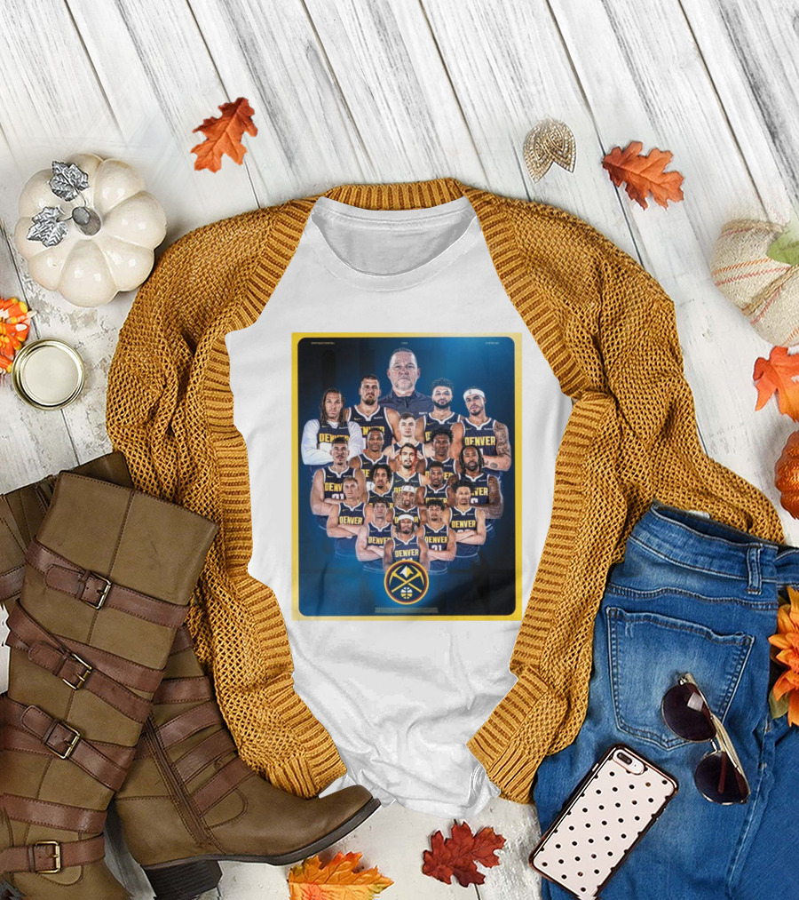 Denver Nuggets Team Portrait It All Starts Tonight T-Shirt