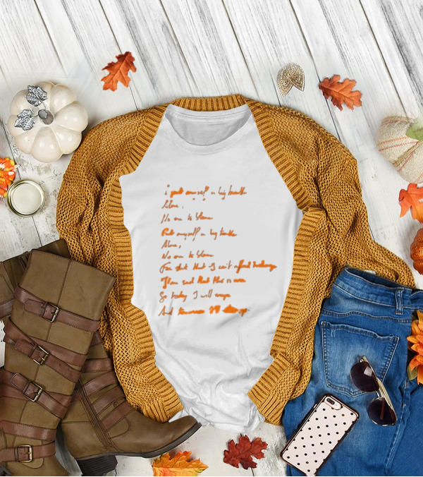 I Got Myself In Big Trouble Alone Lyrics Dark Grey T-Shirt