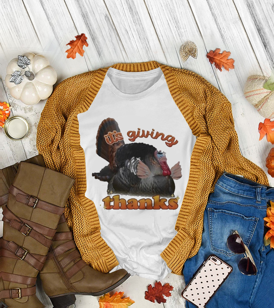 It's Giving Thanks Turkey Thanksgiving Snazzyseagull T-Shirt