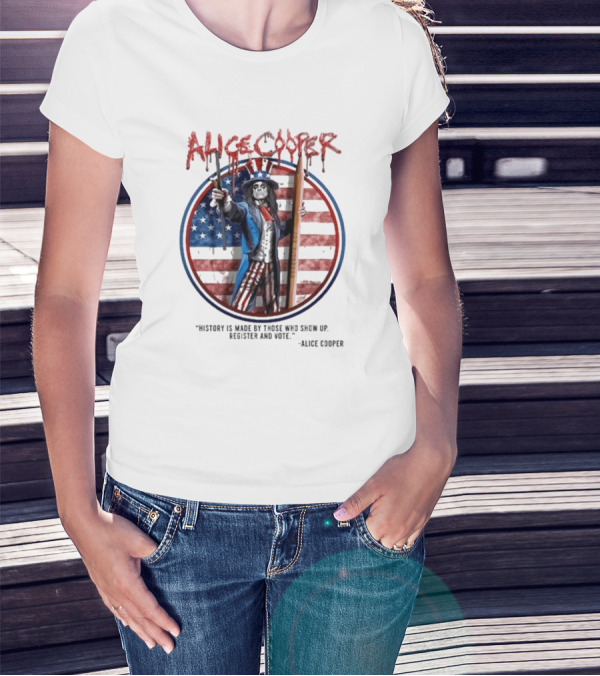 Alice Cooper History Is Made Register And Vote T-Shirt