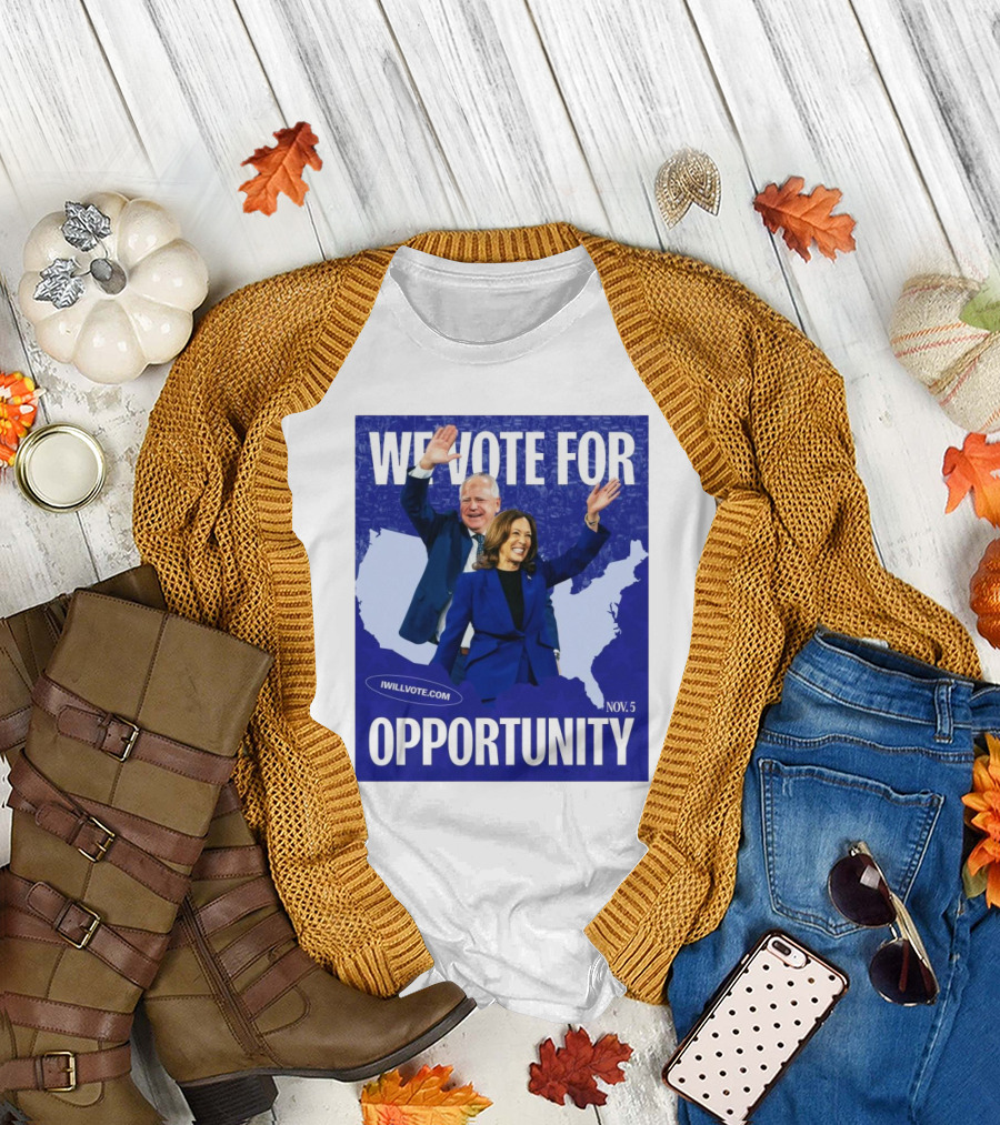 We Vote For Opportunity Kamala Harris Tim Walz IWillVote.com Nov 5 T-Shirt