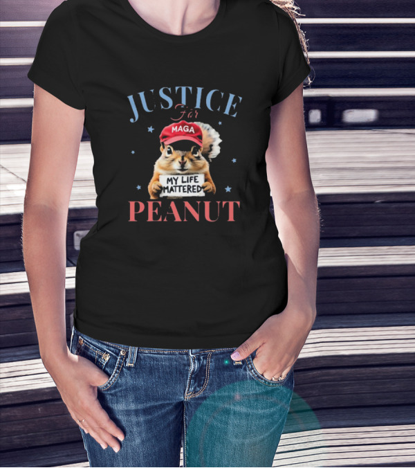 JUSTICE FOR PEANUT MAGA MY LIFE MATTERED T-Shirt