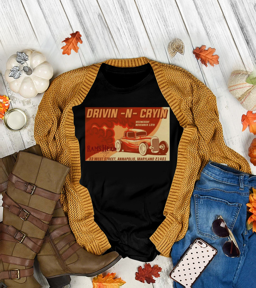 Drivin N Cryin Rams Head Stage Annapolis MD November 13th 33 West Street 21401 T-Shirt