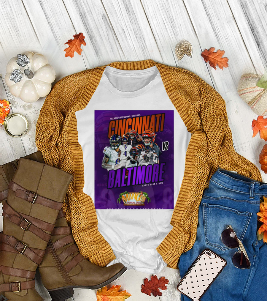Cincinnati Bengals Vs Baltimore Ravens Matchup Happy Hour at Mango’s Tropical Oasis with Full Menu and Frozen Drinks T-Shirt