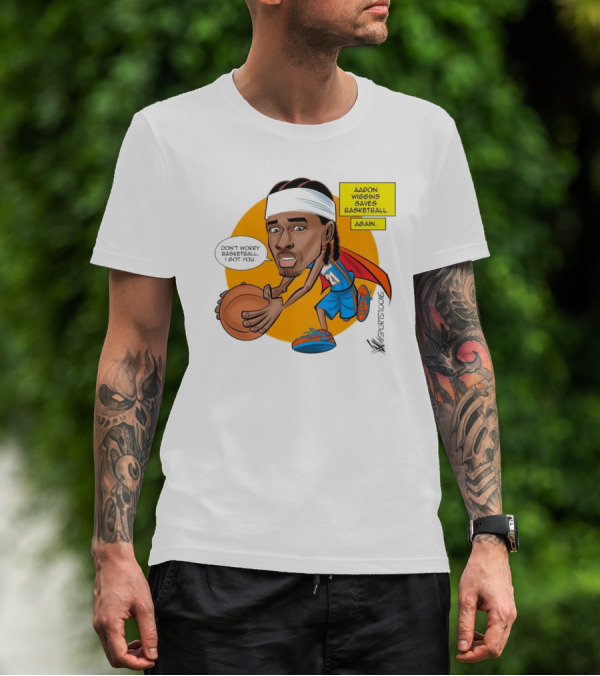 Don’t Worry Basketball I Got You Aaron Wiggins Saves Basketball Again Oklahoma City Thunder NBA Cartoon T-Shirt