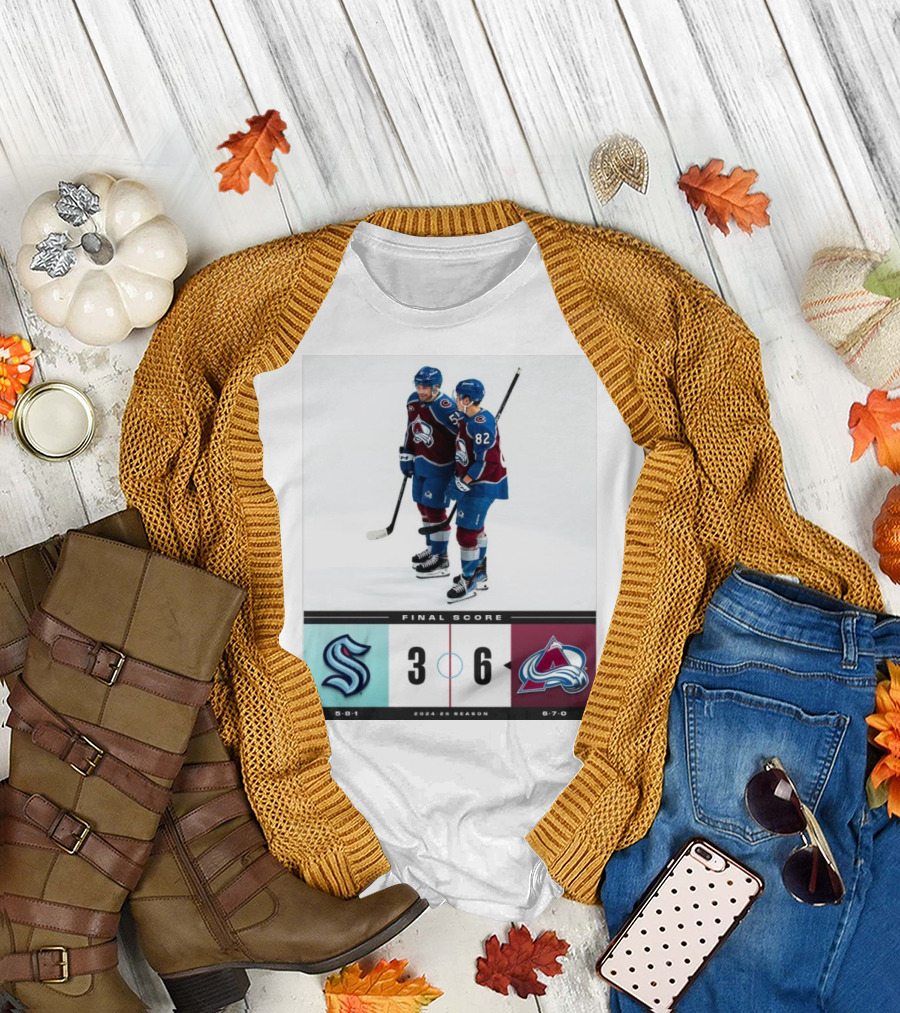 Seattle Kraken 3 Vs Colorado Avalanche 6 Final Score 2024-25 Season T-Shirt