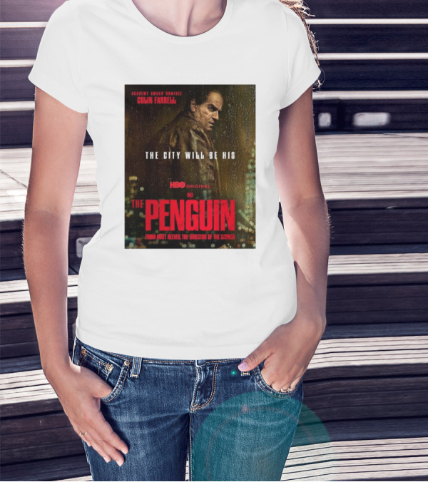 Academy Award Nominee Colin Farrell The City Will Be His HBO Original DC The Penguin From Matt Reeves The Director Of The Batman T-Shirt