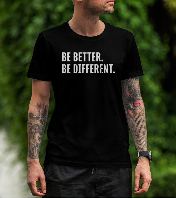 Baylormbb Be Better Be Different T-Shirt