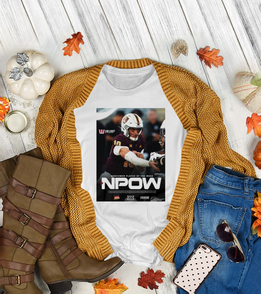 Sam Leavitt Arizona State Sun Devils NPOW Big 12 Newcomer Player of the Week T-Shirt