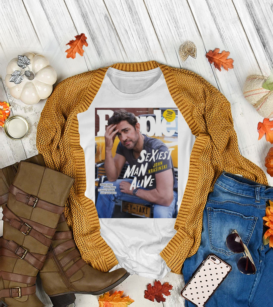 People November 2024 Special Issue Sexiest Man Alive John Krasinski Always Smart Always Funny Bringing Some Good News T-Shirt