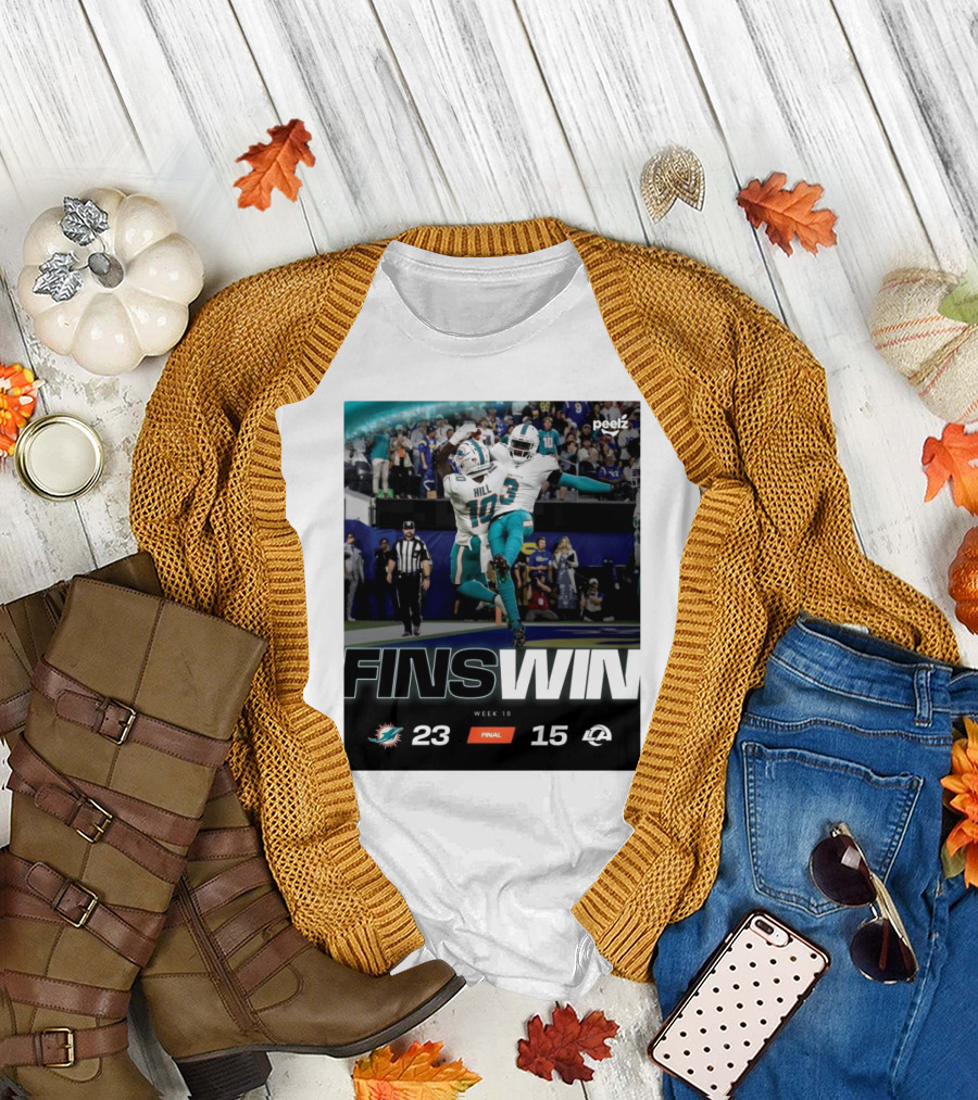 Fins Win Week 10 Miami Dolphins 23 vs Los Angeles Rams 15 T-Shirt