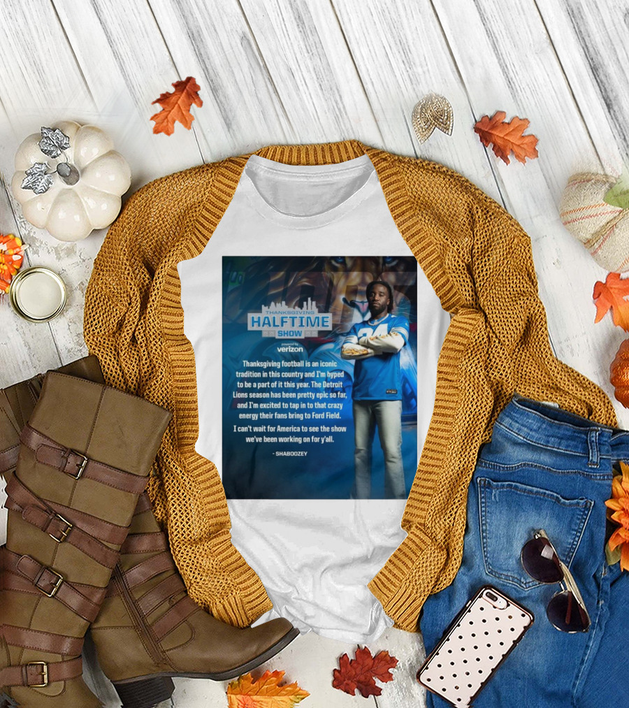 Thanksgiving Halftime Show Iconic Tradition Detroit Lions Epic Season Energy at Ford Field Shaboozey T-Shirt