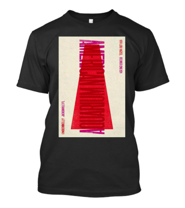 American Aquarium December 2 2024 Jacksonville FL Underbelly Tour T-Shirt