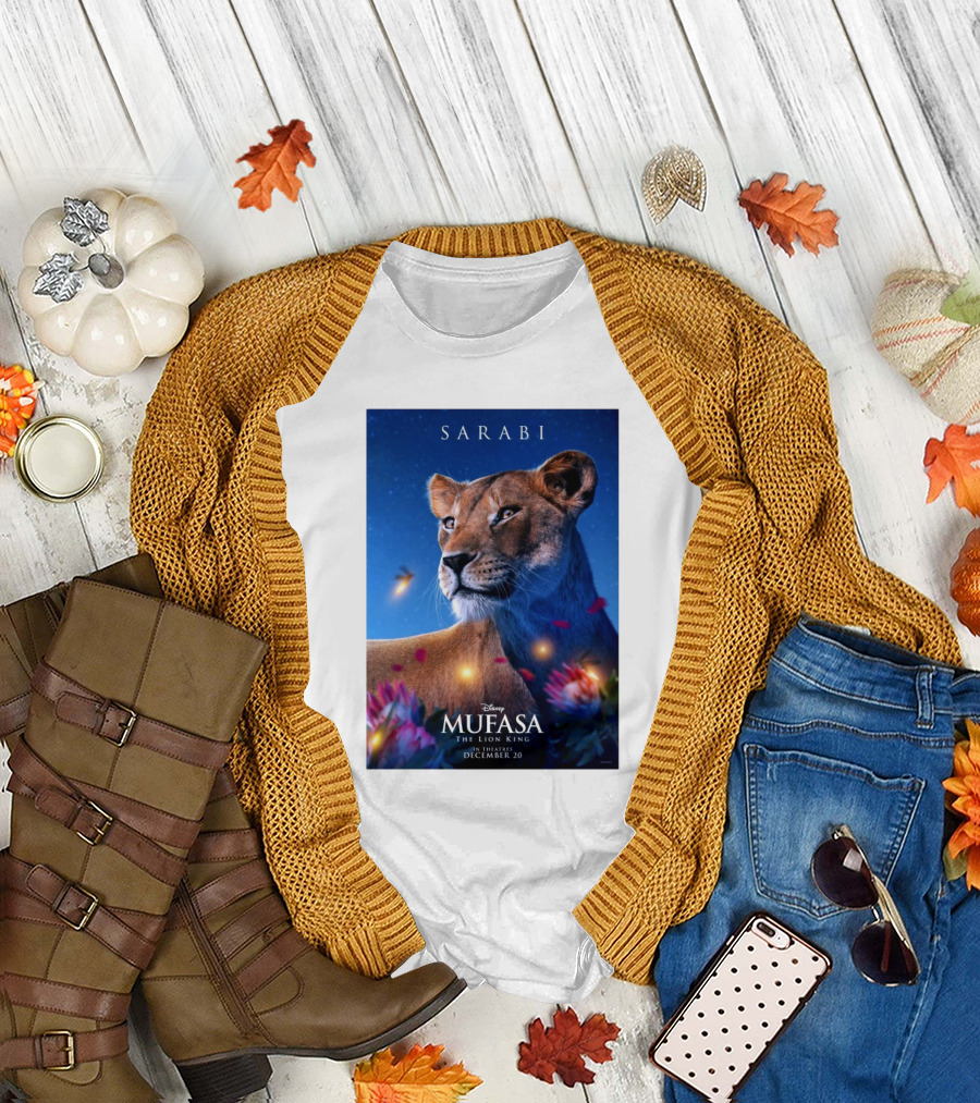 Sarabi Mufasa The Lion King In Theatres December 20 T-Shirt