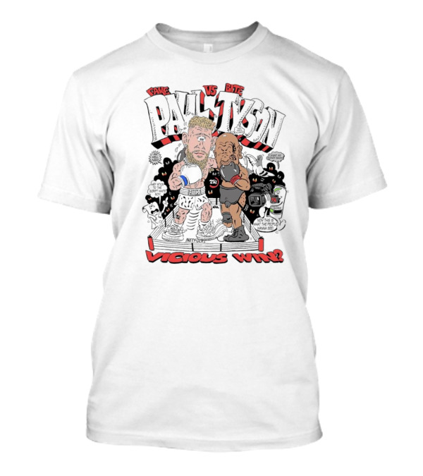 Fake Paul Vs Bite Tyson Vicious Win Stick To The Script White Boy I Want My Money Back T-Shirt