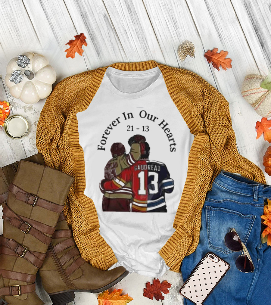 Forever In Our Hearts 21 - 13 Gaudreau T-Shirt